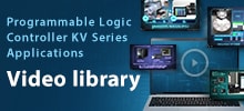 Programmable Logic Controller KV Series Applications Video Library