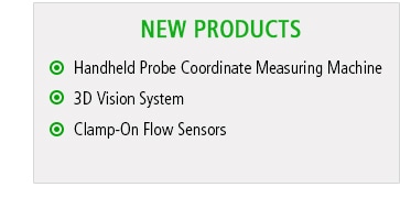 NEW PRODUCTS Handheld Probe Coordinate Measuring Machine, 3DVision System, Clamp-On Flow Sensors