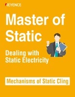 Master of Static: Dealing with Static Electricity [Mechanisms of Static Cling]