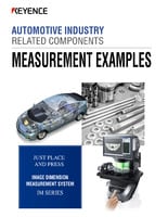 IM Series AUTOMOTIVE INDUSTRY RELATED COMPONENTS MEASUREMENT EXAMPLES