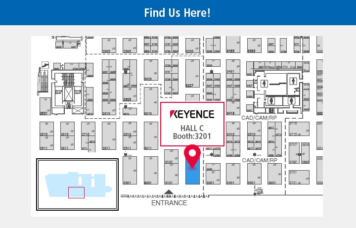 [Find Us Here!] KEYENCE HALL C Booth:3201