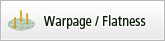 Warpage / Flatness