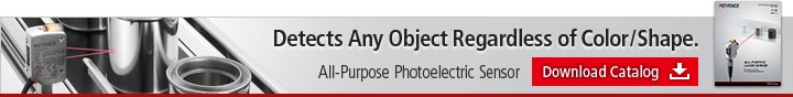 Detects Any Object Regardless of Color/Shape. All-Purpose Photoelectric Sensor [Download Catalog]