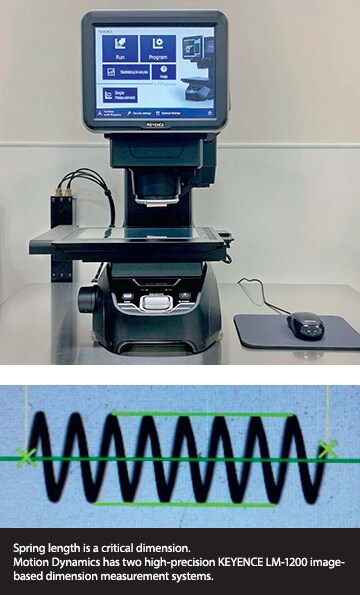 Spring length is a critical dimension. Motion Dynamics has two high-precision KEYENCE LM-1200 imagebased dimension measurement systems.