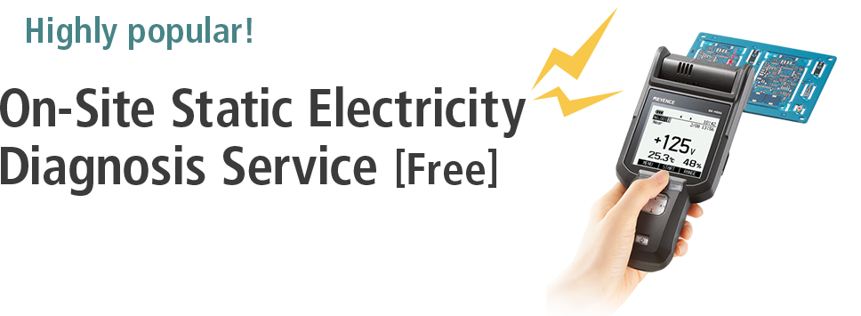 Highly popular! On-Site Static Electricity Diagnosis Service [Free]