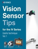 Vision Sensor Tips for the IV Series Useful technique Vol.1