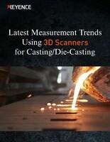 Latest Measurement Trends Using 3D Scanners for Casting/Die-Casting