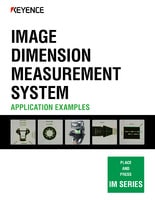 IM SERIES IMAGE DIMENSION MEASUREMENT SYSTEM: APPLICATION EXAMPLES