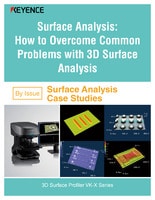 VK-X Series By Issue Surface Analysis Case Studies