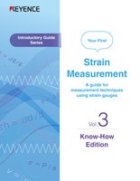 Introductory Guide Series Your First Strain Measurement Vol.3 Know-How Edition