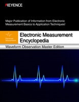 Major Publication of Information from Electronic Measurement Basics to Application Techniques! Electronic Measurement Encyclopedia: Waveform Observation Master Edition