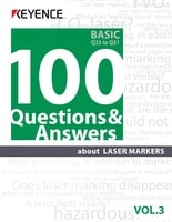 100 Questions & Answers about LASER MARKERS Vol.3 [Basic] Q25 to Q31