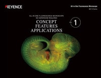 BZ-X Series ALL-IN-ONE FLUORESCENCE MICROSCOPE NO DARKROOM REQUIRED CONCEPT FEATURES APPLICATIONS VOL. 1