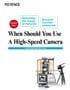 VW-9000 Customers' Voices: When Should You Use A High-Speed Camera