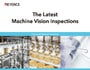 The Latest Machine Vision Inspections [Food and Medical Industries]