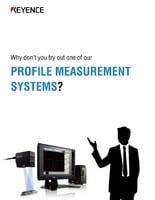 Why Don'T You Try Out One of Our Profile Measurement Systems?