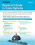 Beginner's Guide to Vision Systems Vol.2