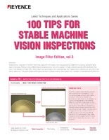 Latest Techniques And Applications Series, 100 Tips For Stable Machine Vision Inspections [Image Filter Edition] Vol.3