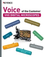 VHX Digital Microscope: Voice of the Customer